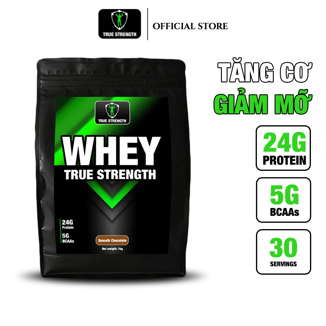 Whey True Strength - Tăng Cơ Giảm Mỡ - Loại 1kg (30 lần dùng)